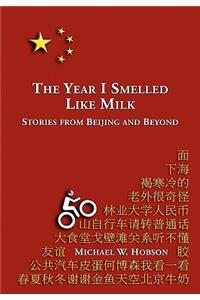 The Year I Smelled Like Milk