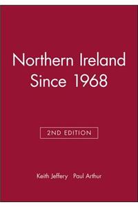 Northern Ireland Since 1968