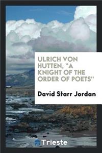 Ulrich Von Hutten, 