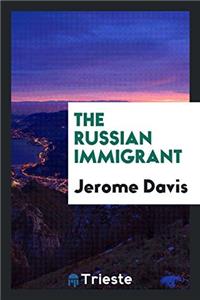 The Russian Immigrant