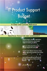 IT Product Support Budget A Clear and Concise Reference