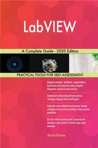 LabVIEW A Complete Guide - 2020 Edition