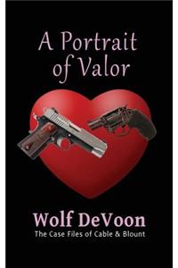 A Portrait of Valor