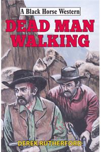 Dead Man Walking