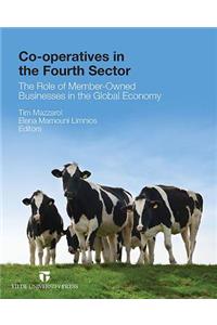 Co-Operatives in the Fourth Sector: The Role of Member-Owned Businesses in the Global Economy