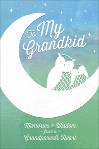 To My Grandkid