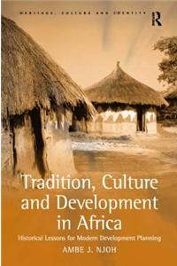 Tradition, Culture and Development in Africa
