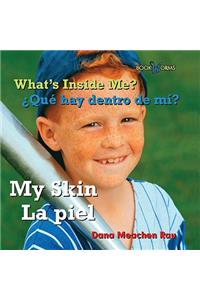 La Piel / My Skin