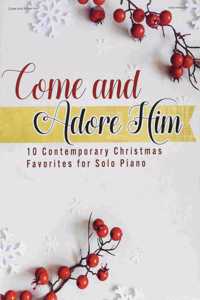 Come and Adore Him