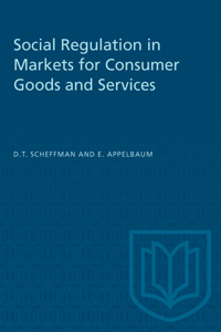 Social Regulation in Markets for Consumer Goods and Services