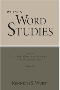 Wuest's Word Studies from the Greek New Testament for the English Reader, vol. 2