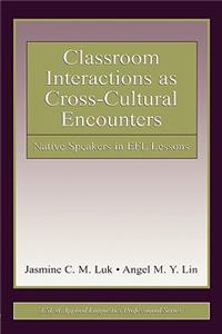 Classroom Interactions as Cross-Cultural Encounters