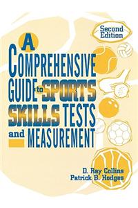 A Comprehensive Guide to Sports Skills Tests and Measurement