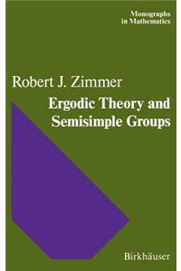 Ergodic Theory and Semisimple Groups