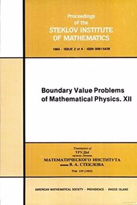 Boundary Value Problems of Mathematical Physics XII