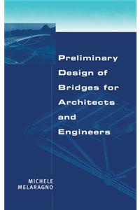 Preliminary Design of Bridges for Architects and Engineers