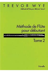 Methode de Flute Pour Debutant: Tome 2