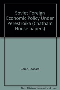 Soviet Foreign Economic Policy Under Perestroika (Chatham House papers)