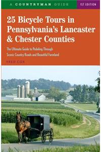 25 Bicycle Tours in Pennsylvania's Lancaster & Chester Counties