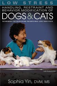 Low Stress Handling Restraint and Behavior Modification of Dogs & Cats