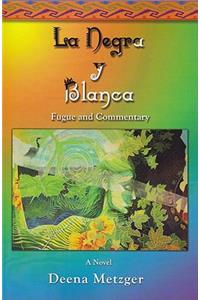 La Negra y Blanca