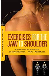 Release Your Kinetic Chain with Exercises for the Jaw to Shoulder