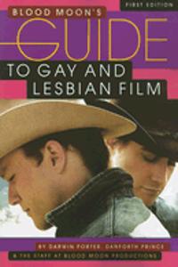 Blood Moon's Guide To Gay And Lesbian Film