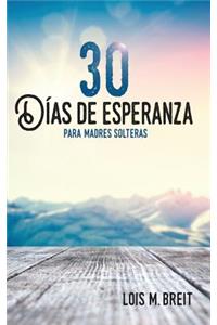 30 días de esperanza para madres solteras