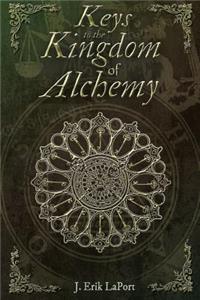 Keys to the Kingdom of Alchemy