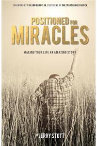 Positioned For Miracles