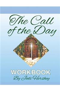 The Call of the Day Workbook