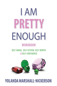 I Am Pretty Enough Workbook