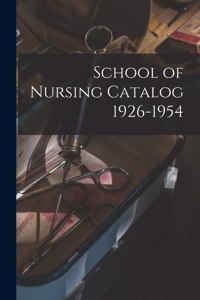 School of Nursing Catalog 1926-1954