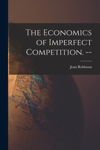 Economics of Imperfect Competition. --