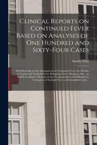 Clinical Reports on Continued Fever Based on Analyses of One Hundred and Sixty-four Cases