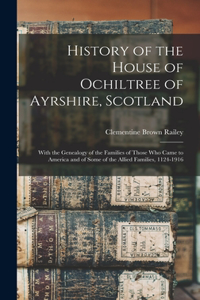 History of the House of Ochiltree of Ayrshire, Scotland