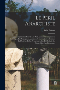 Le Péril Anarchiste