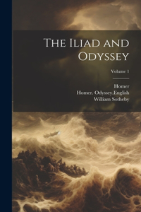 Iliad and Odyssey; Volume 1