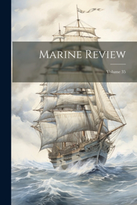 Marine Review; Volume 35
