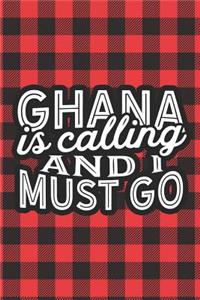 Ghana Is Calling And I Must Go