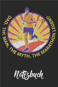 Dad. The Man, The Myth, The Marathon Legend Notizbuch