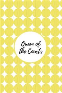 Queen of the Courts