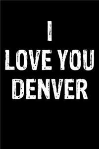 I Love Denver