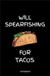 Will Spearfishing For Tacos Notebook