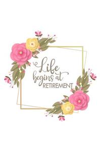 Life Begins At Retirement