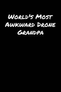 World's Most Awkward Drone Grandpa