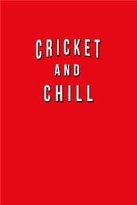 Cricket And Chill