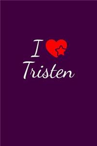 I love Tristen
