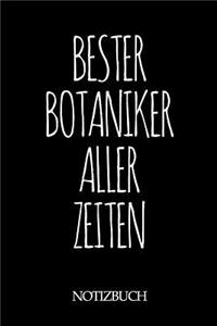 Bester Botanker Aller Zeiten Notizbuch