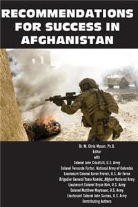 Recommendations for Success in Afghanistan